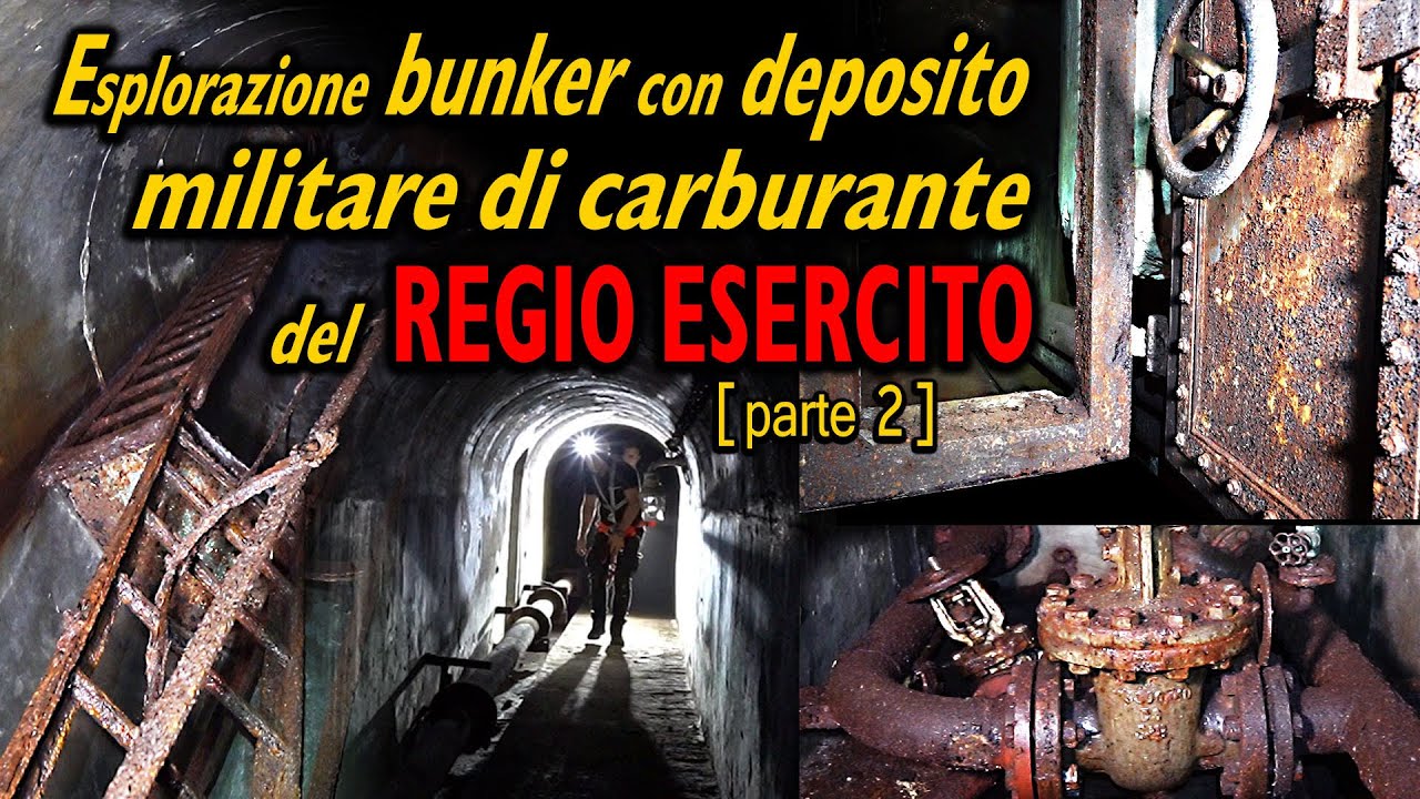 ESPLORAZIONE BUNKER DEL DEPOSITO MILITARE CARBURANTI DEGLI ANNI '40 (seconda parte)