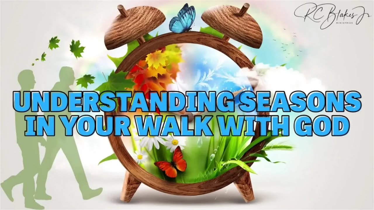 8:30am Worship Service - Bishop RC Blakes, Jr. “UNDERSTANDING SEASONS IN YOUR WALK WITH GOD”