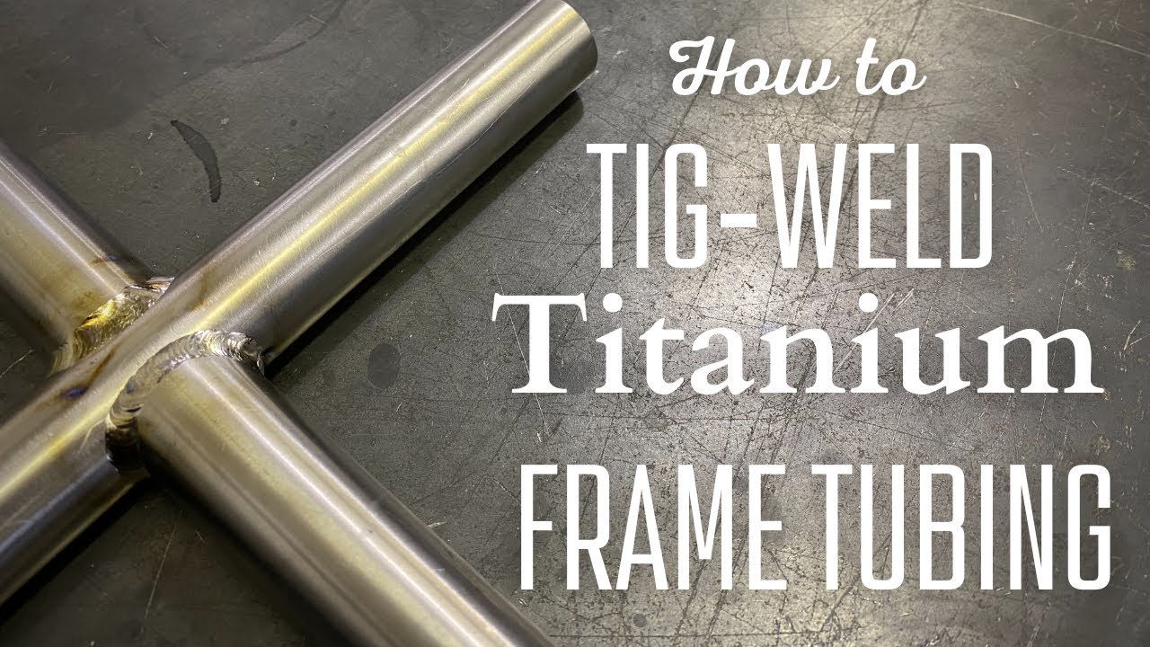 Как сваривать титановые трубы рамы методом TIG