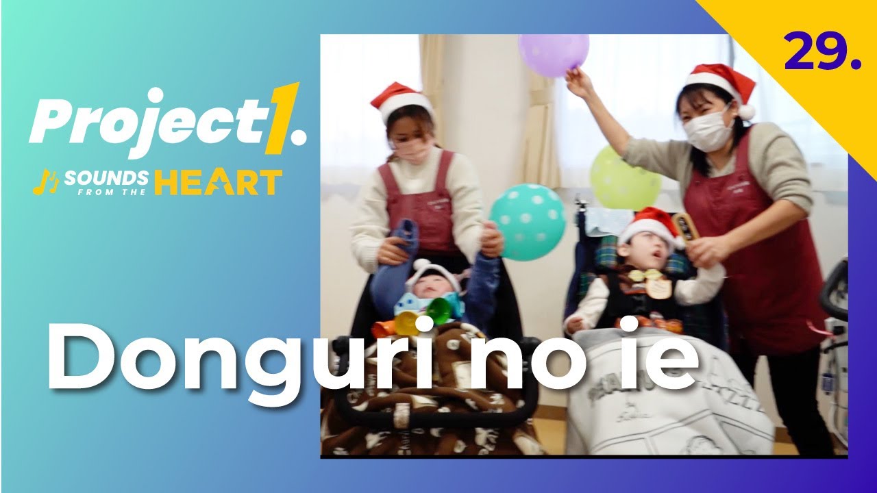 Donguri no ie - Project1 Sounds from the Heart #29