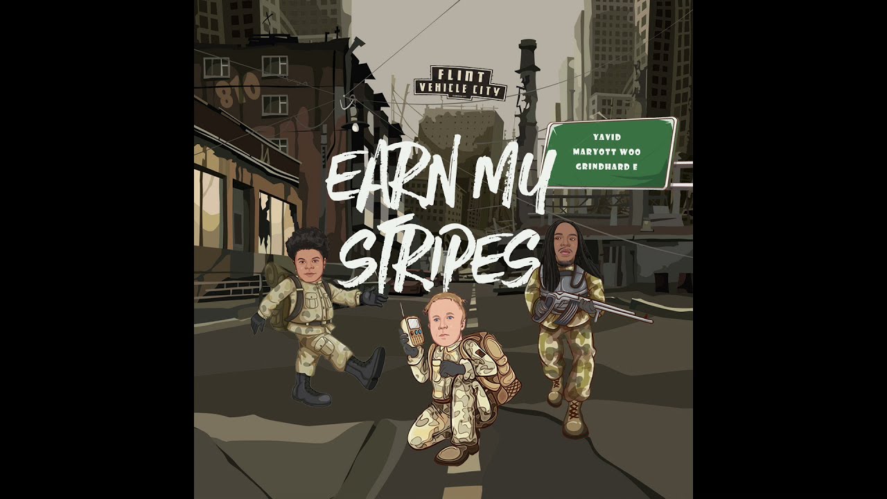 Yavid x Maryott Woo x Grindhard E   Earn My Stripes Audio