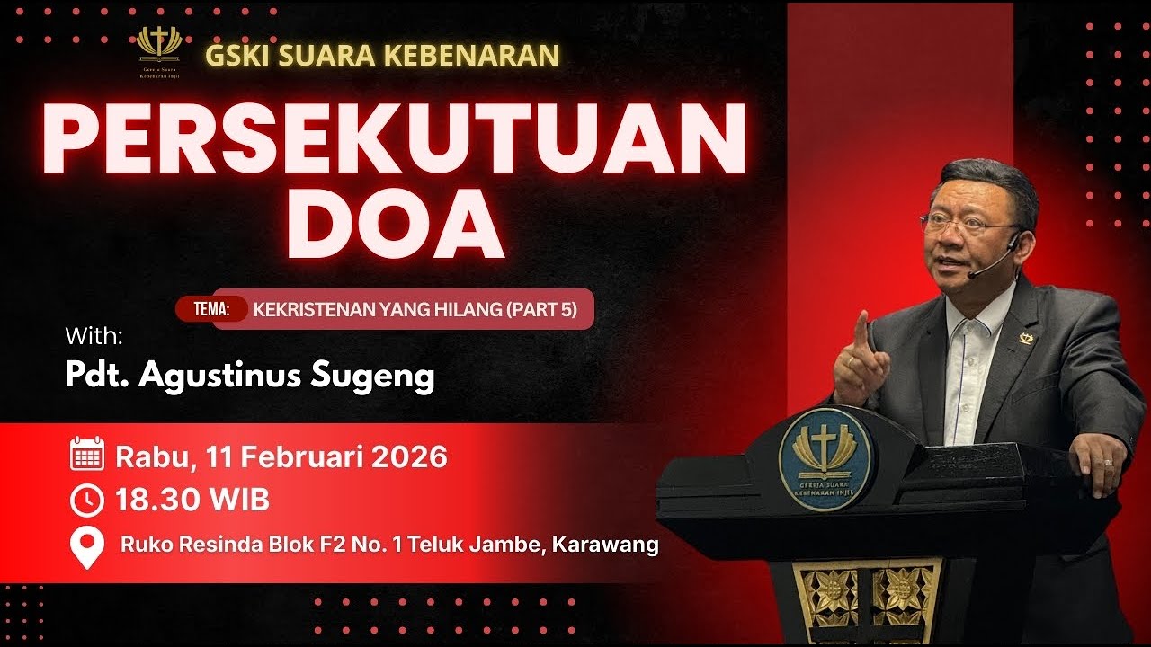 Persekutuan Doa - Kekristenan Yang Hilang (Part 5) | 11 Februari 2026