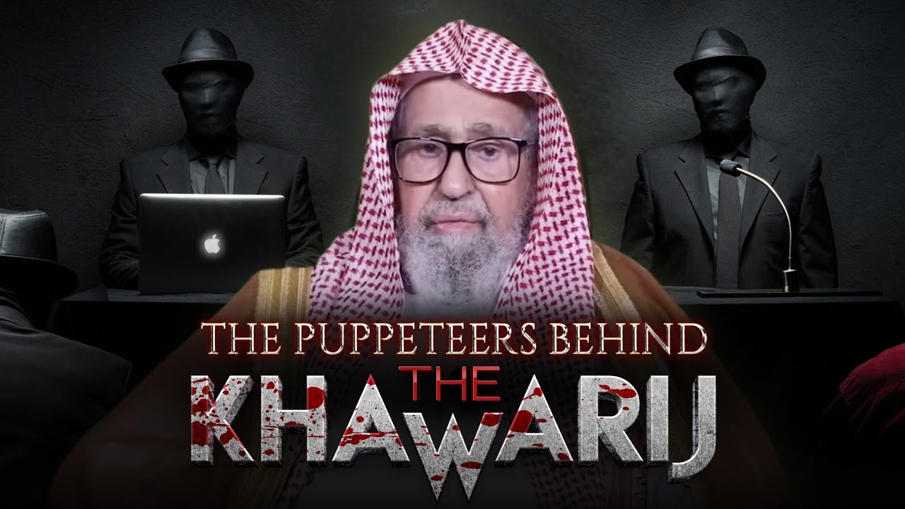 The PUPPETEERS of the KHAWARIJ || Shaykh Salih al-Fawzan