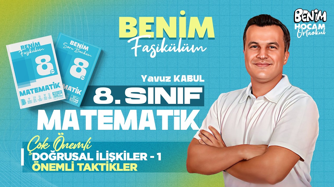 52) 8.Sınıf - Matematik - Doğrusal İlişkiler 1 - Yavuz KABUL - 2026