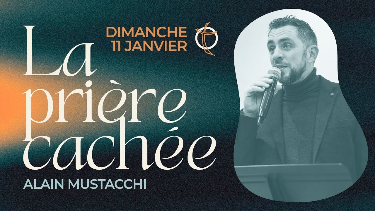 LA PRIÈRE CACHÉE - Alain MUSTACCHI