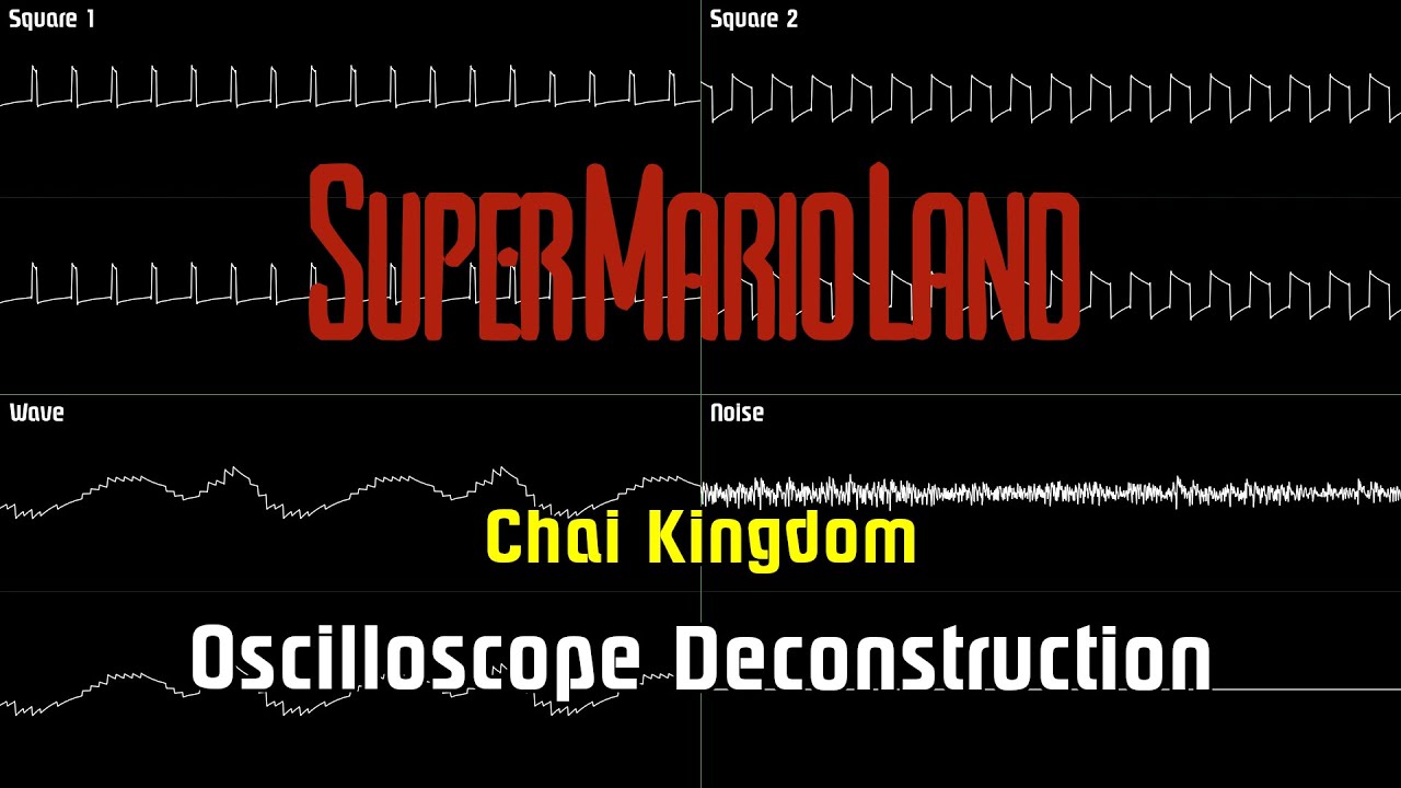 Super Mario Land - Chai Kingdom [Oscilloscope Deconstruction]