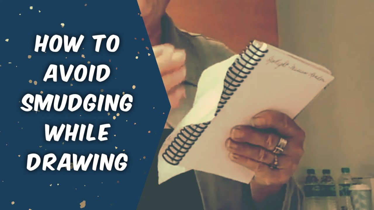 How to Avoid Smudging While Drawing