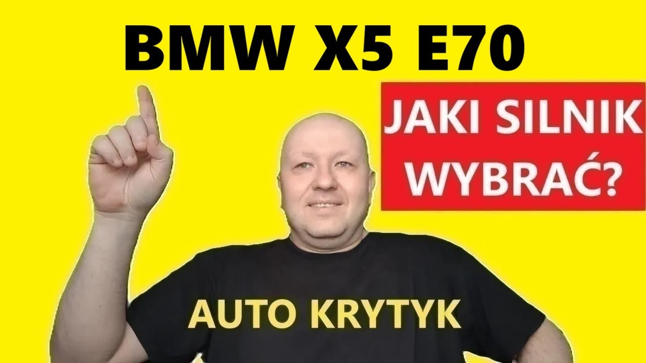BMW X5 E70 JAKI SILNIK WYBRAĆ?