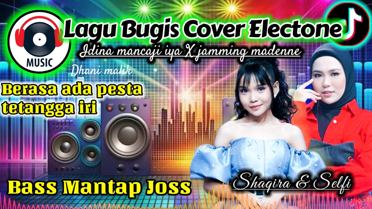 Kumpulan lagu Bugis Selfi yamma dan SHAQIRA viral tiktok terbaru 2026