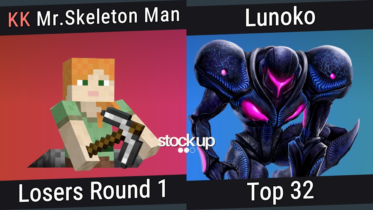 [Stock Up #4] Top 32 - KK | Mr.Skeleton Man (Steve) VS Lunoko (Dark Samus)