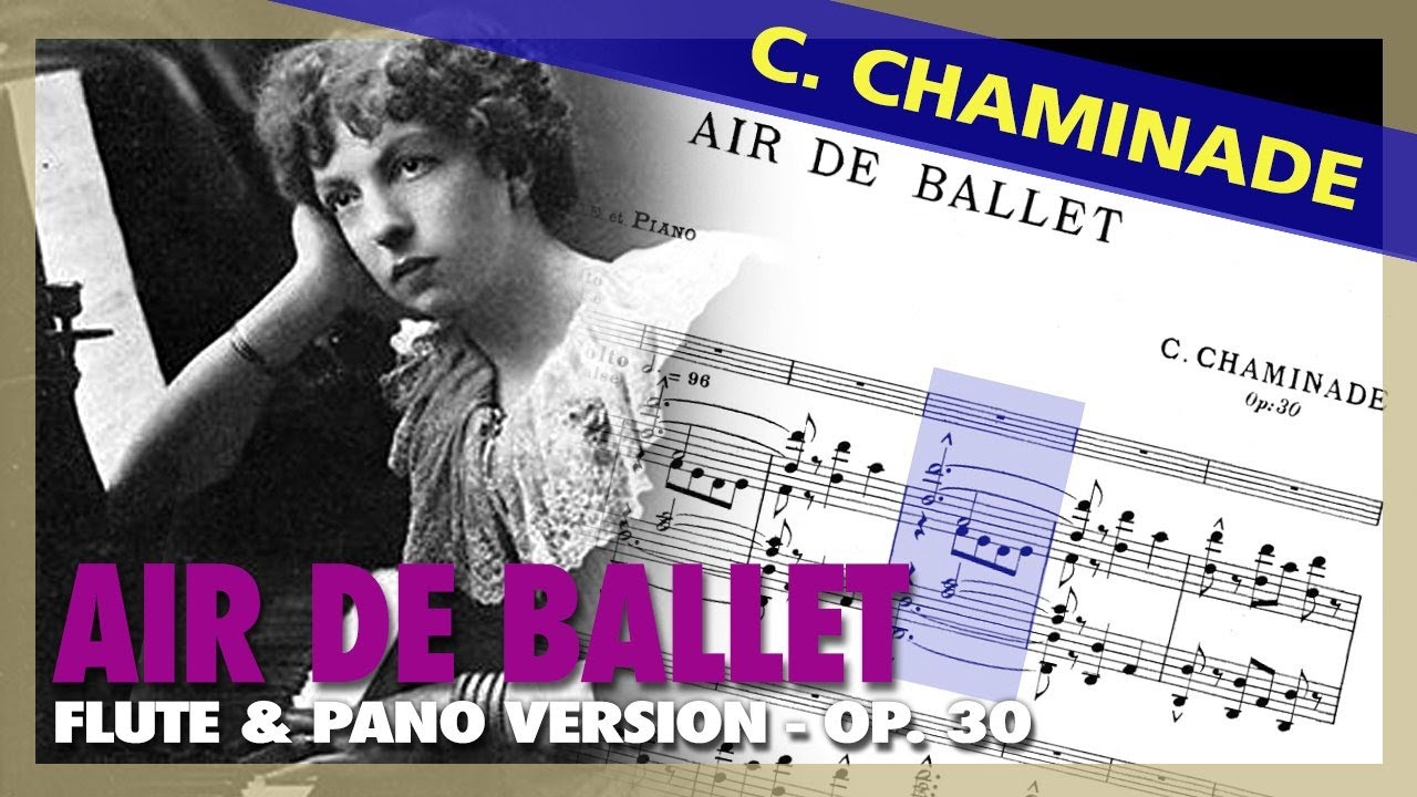 🎼 C. CHAMINADE - Air de Ballet (FLUTE & Piano version) [Op. 30] - (Sheet Music Scrolling)