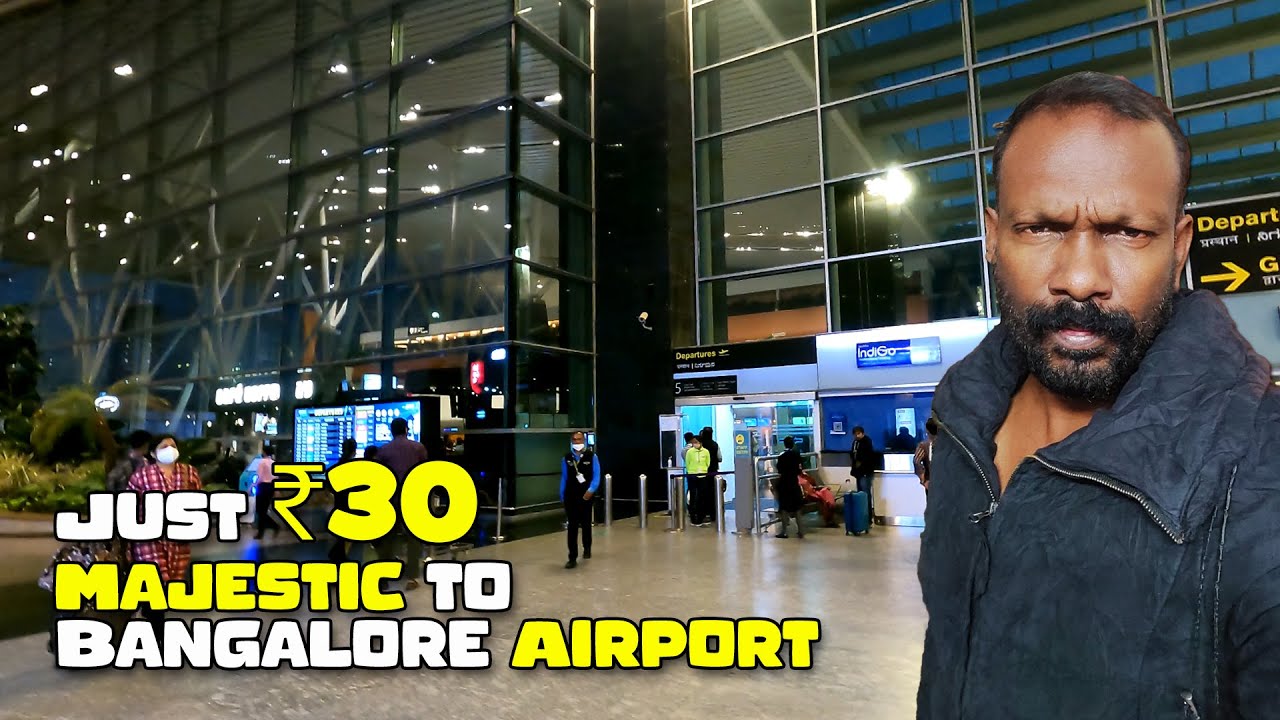 Travel @ Just ₹30 from Majestic/ KSR Railway Station to Bangalore Kempagowda International Airport