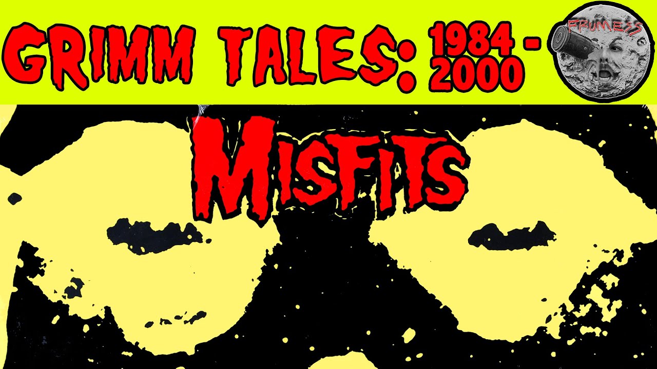 Grimm Tales Collection 1: 1984 to 2000 | Misfits 95 History | Frumess