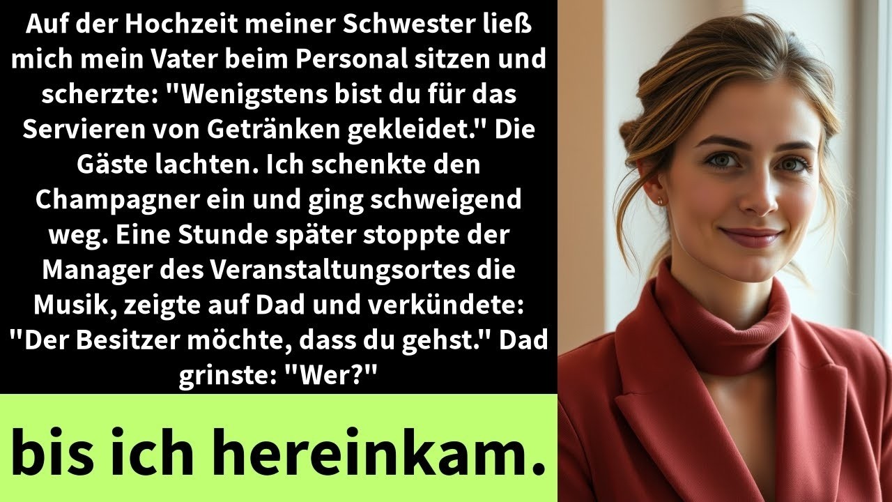 Auf der Hochzeit meiner Schwester ließ mich mein Vater beim Personal sitzen und scherzte