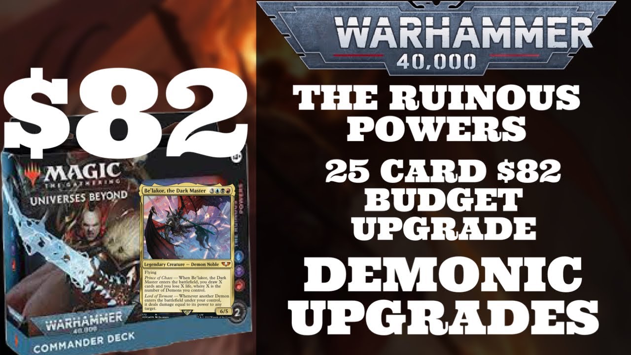 The Ruinous Powers 25 Card Budget Precon Demonic Upgrade