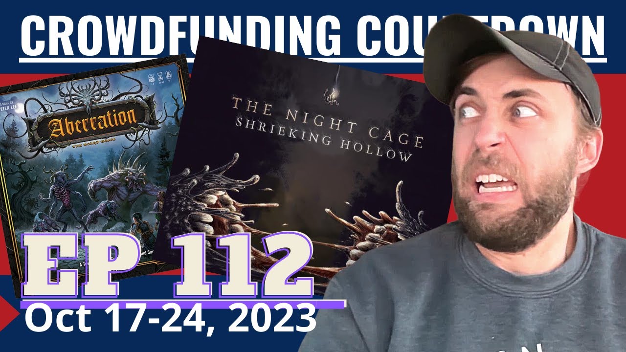 Crowdfunding Countdown (Ep 112) - Night Cage... it's the night cage... why is it the night cage?