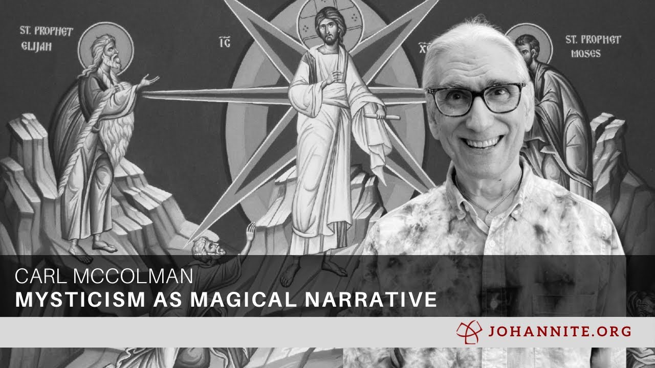 Mysticism as Magical Narrative with Carl McColman