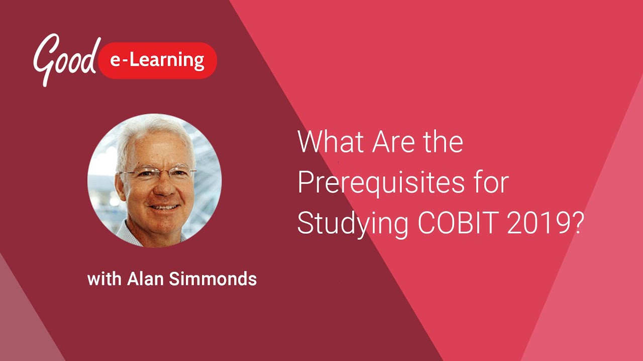 What Are the Prerequisites for Studying COBIT 2019? (COBIT certification)