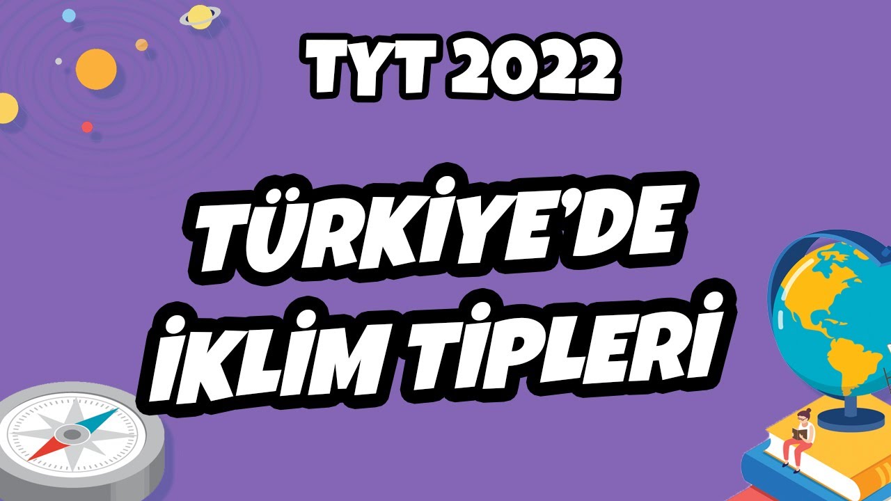 Türkiye’de İklim Tipleri | TYT Coğrafya 2022 #hedefekoş