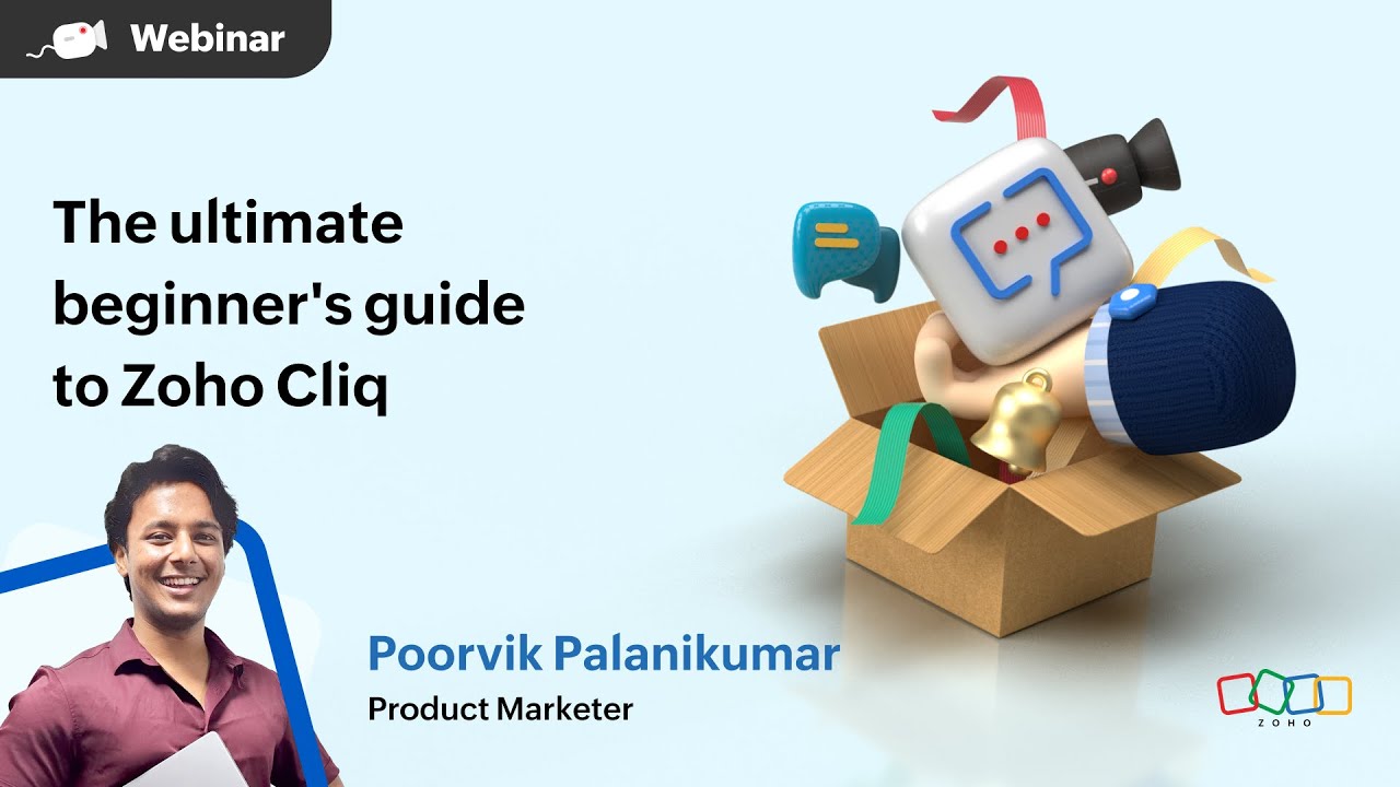 Webinar | The ultimate beginner's guide to Zoho Cliq | Getting started | Zoho Cliq