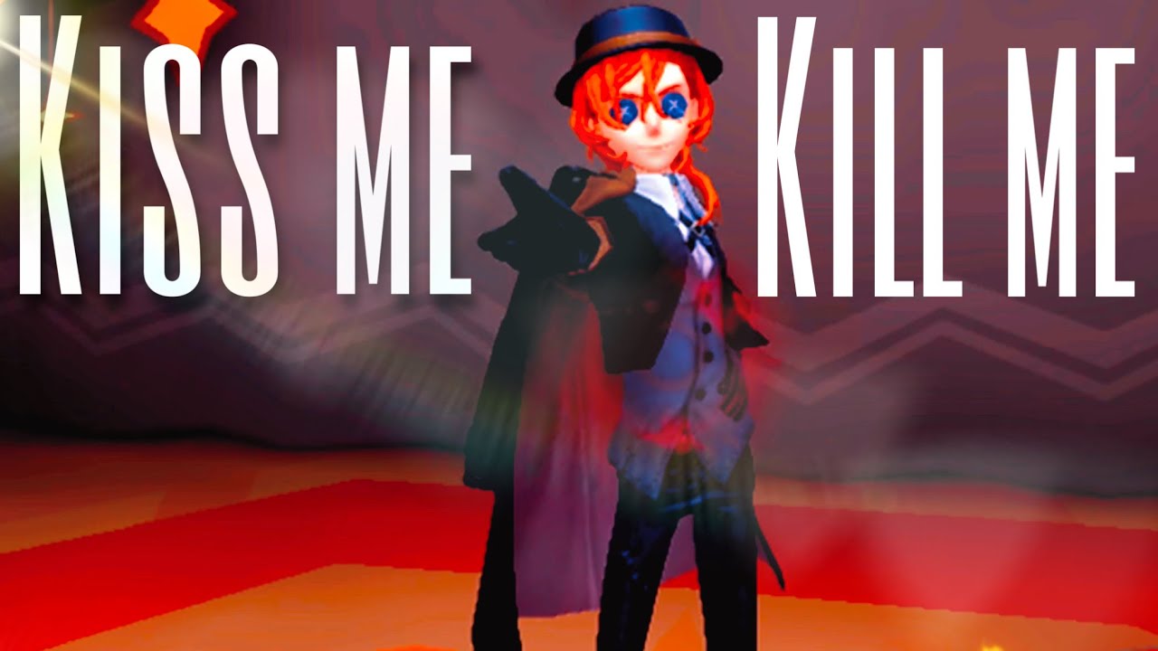 【第五人格】「Kiss Me, Kill Me」探鉱者好プレー集 #1【IdentityV】
