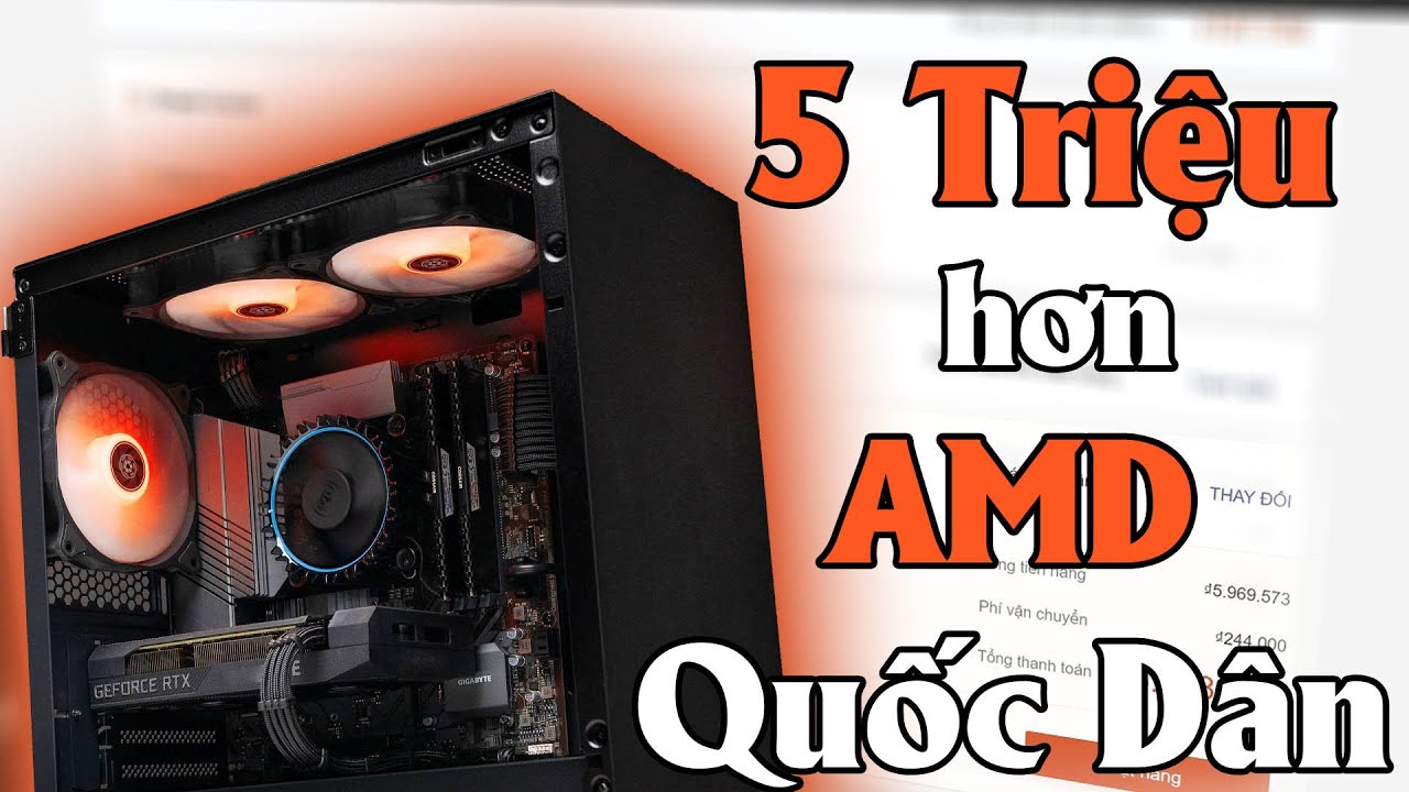 Pc gaming 5 triện hơn  AMD quốc d&acirc;n 2024