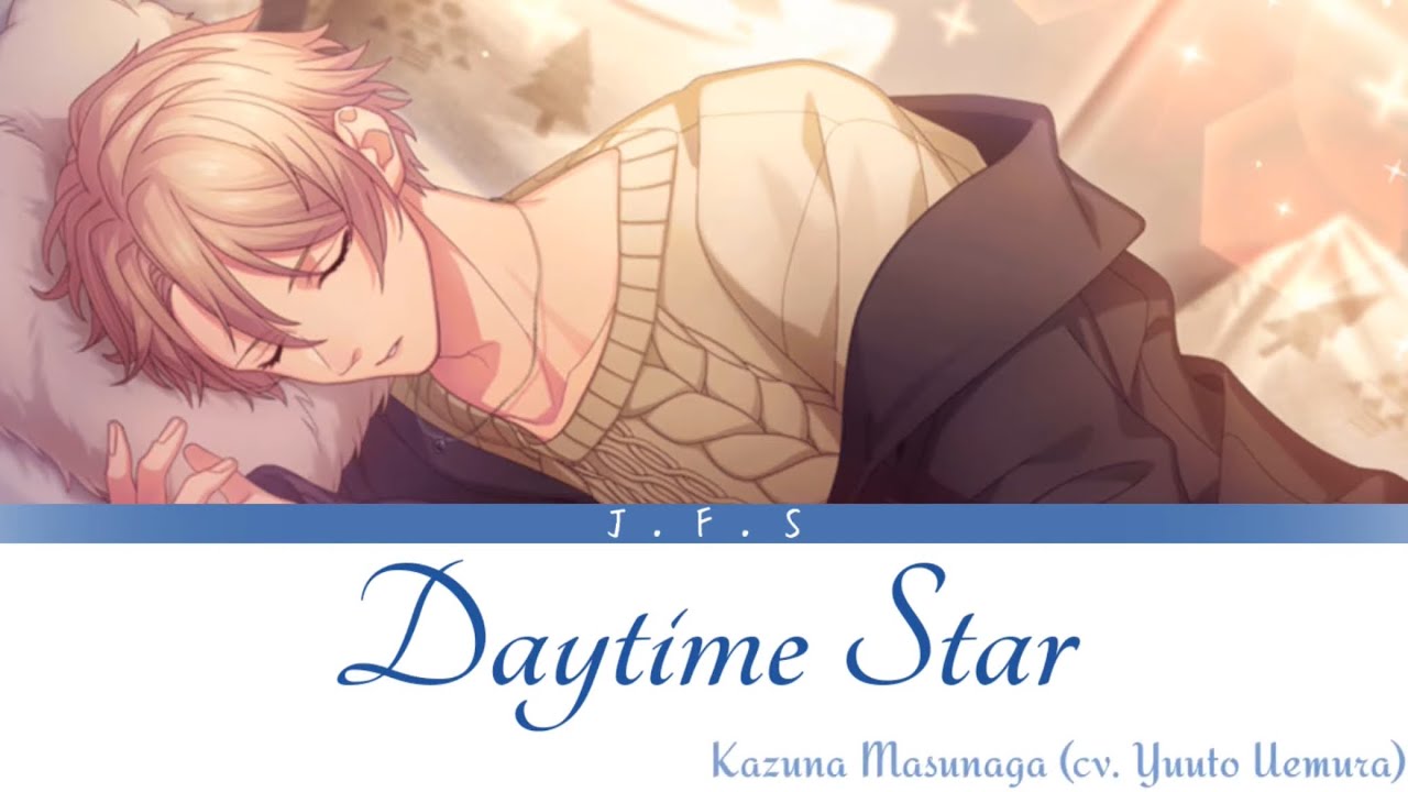【JFS】[Vietsub/Kanji/Romaji] Daytime Star / Kazuna Masunaga (cv. Yuuto Uemura)