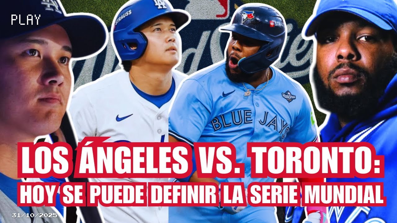 PROGRAMA SATÉLITE: LOS ÁNGELES VS. TORONTO: HOY SE PUEDE DEFINIR LA SERIE MUNDIAL