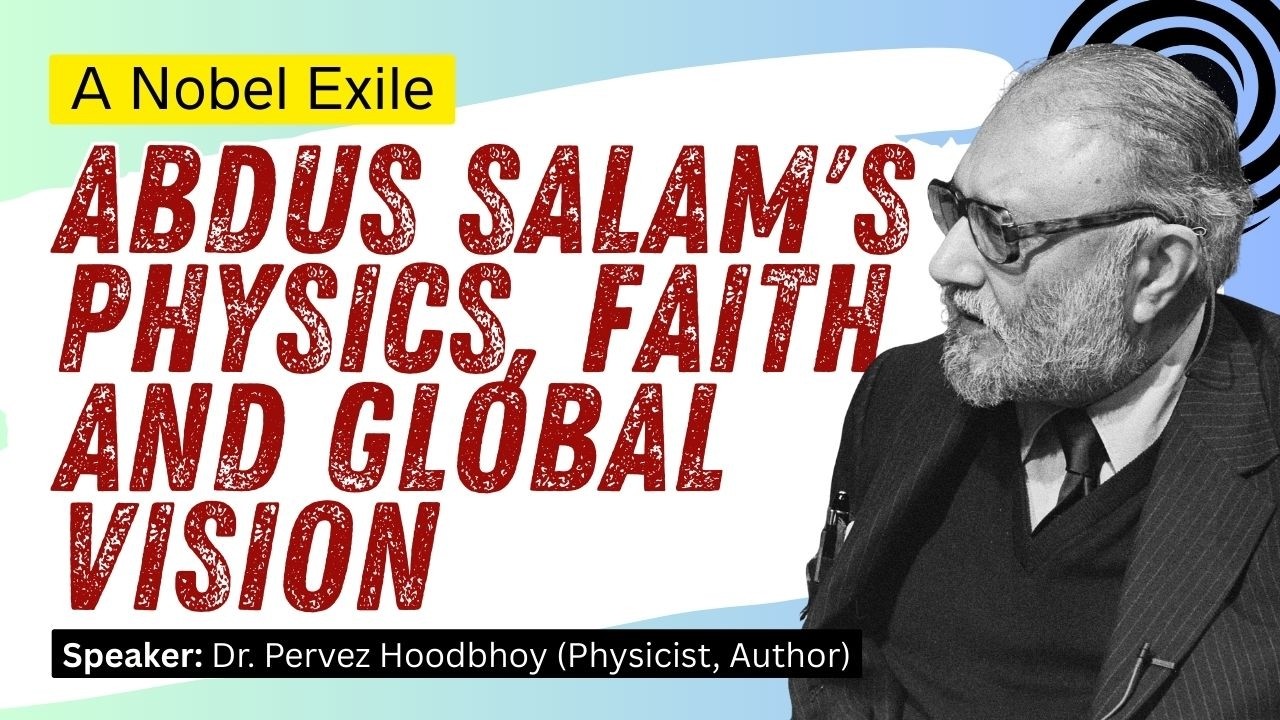 A Nobel Exile: Abdus Salam's Physics, Faith, and Global Vision