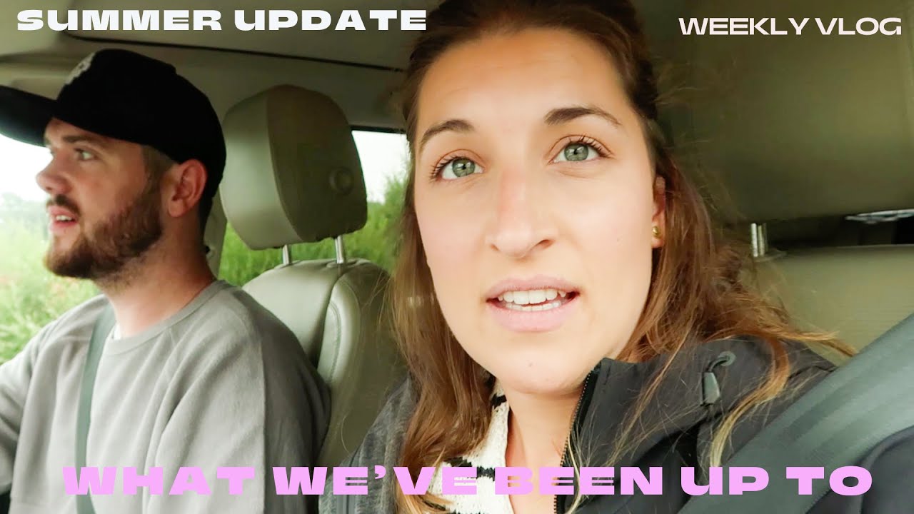 SUMMER CATCH UP- WHAT WE'VE BEEN UP TO | Lost Found Keep | Weekly Vlog