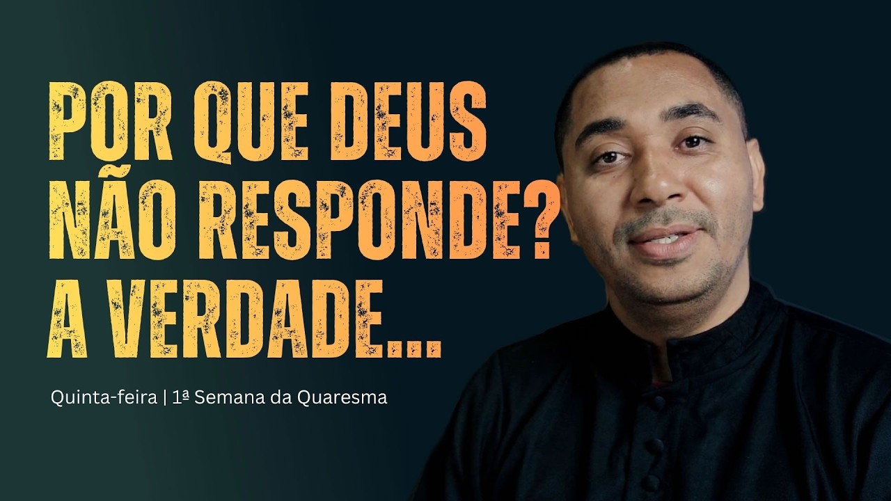 Devocional Litúrgico | Quinta-feira - Por que Deus não responde? A verdade ninguém conta (Mt 7,7-12)