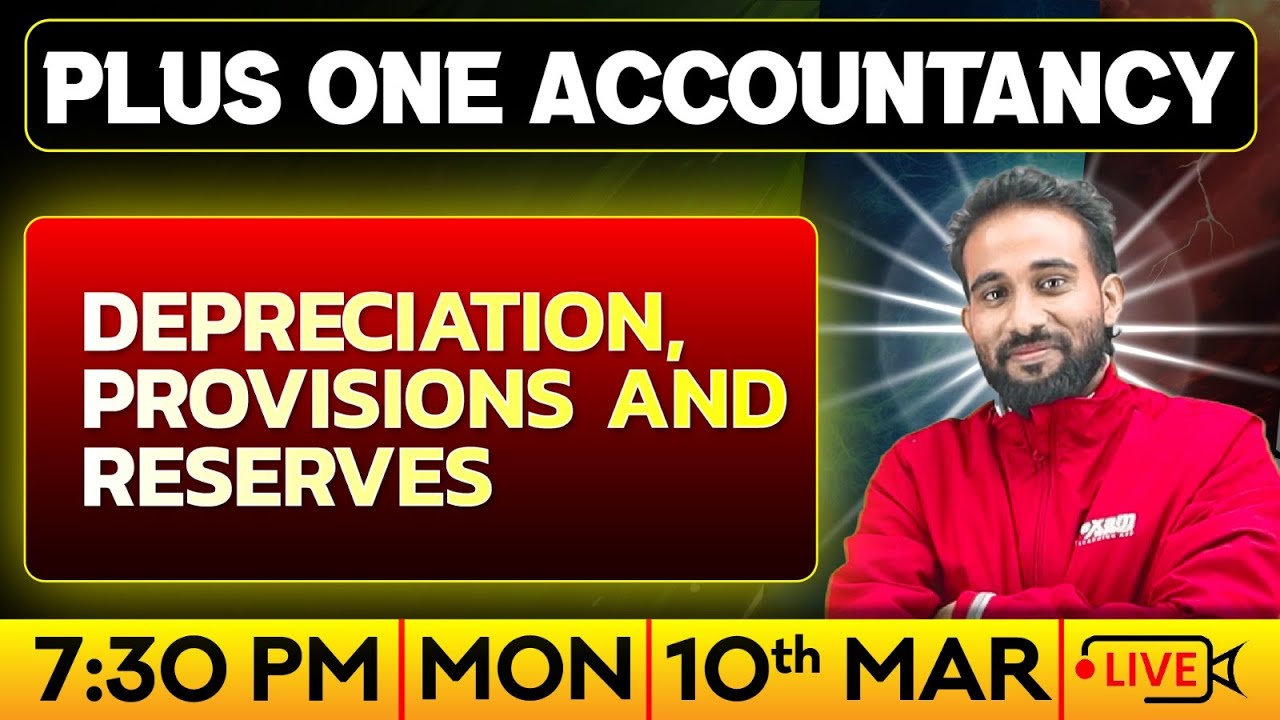 Plus One Public Exam | Accountancy |  Depreciation Provision & Reserves | Exam Winner