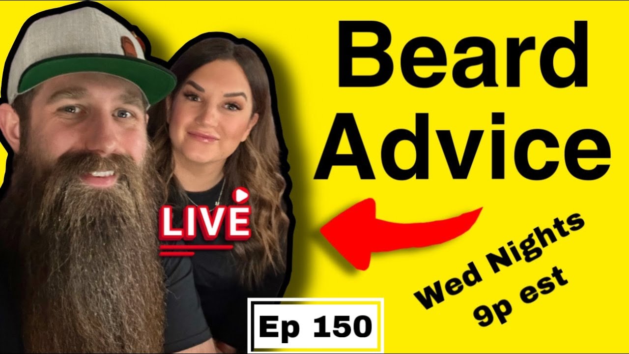 Beard Advice LIVE w/ Sam C - ep150!