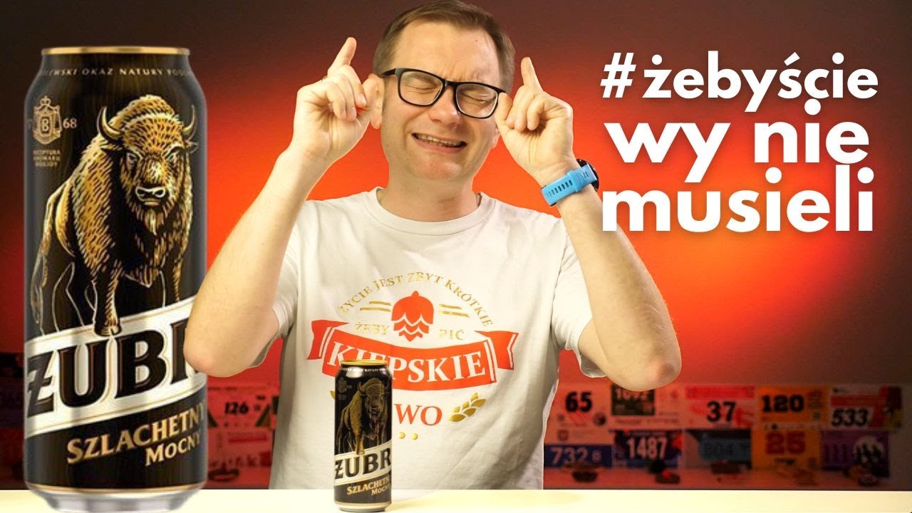 Żubr Szlachetny Mocny - Browar Tychy (Kompania Piwowarska) #żebyściewyniemusieli