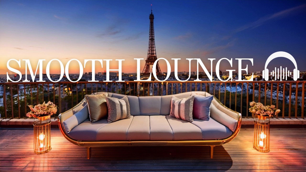CHILLOUT SMOOTH MUSIC | Уютные Лаунж-Мелодии для Погружения в Чувства