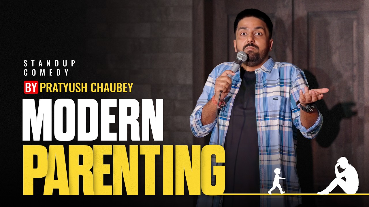 Parenting aaj kal | Standup Comedy by Pratyush Chaubey
