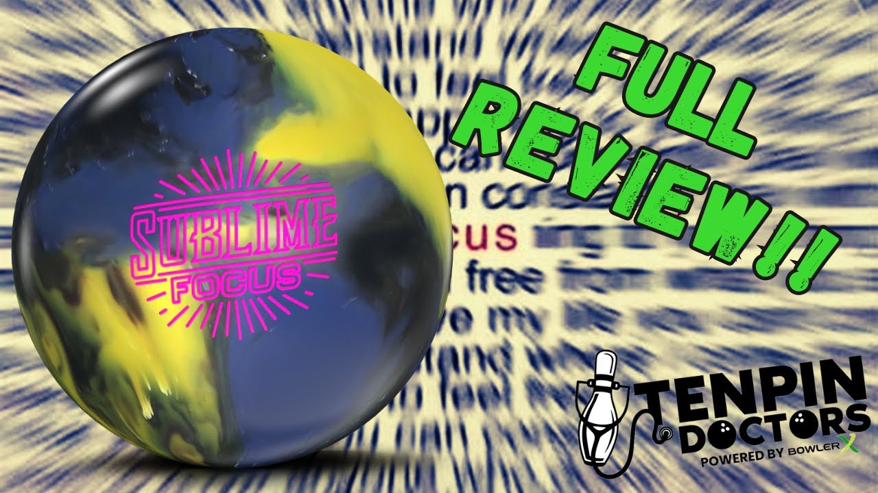900 Global Sublime Focus Bowling Ball | BowlerX Full Uncut Review