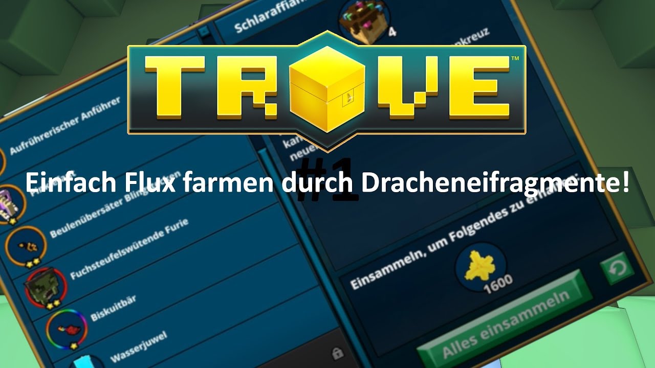 Trove: Flux Farming durch Dracheneifragmente! | Tutorial [GERMAN] [HD]