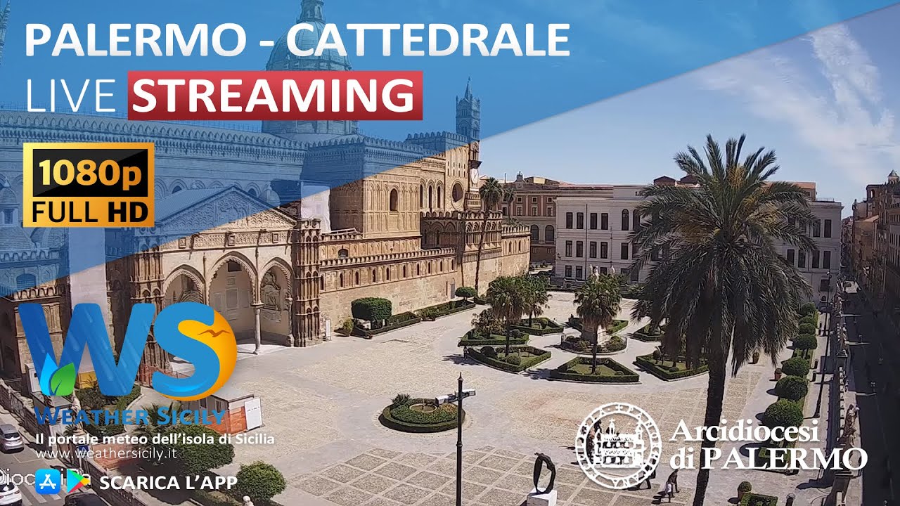 🔴 Palermo live webcam - Panoramica Cattedrale