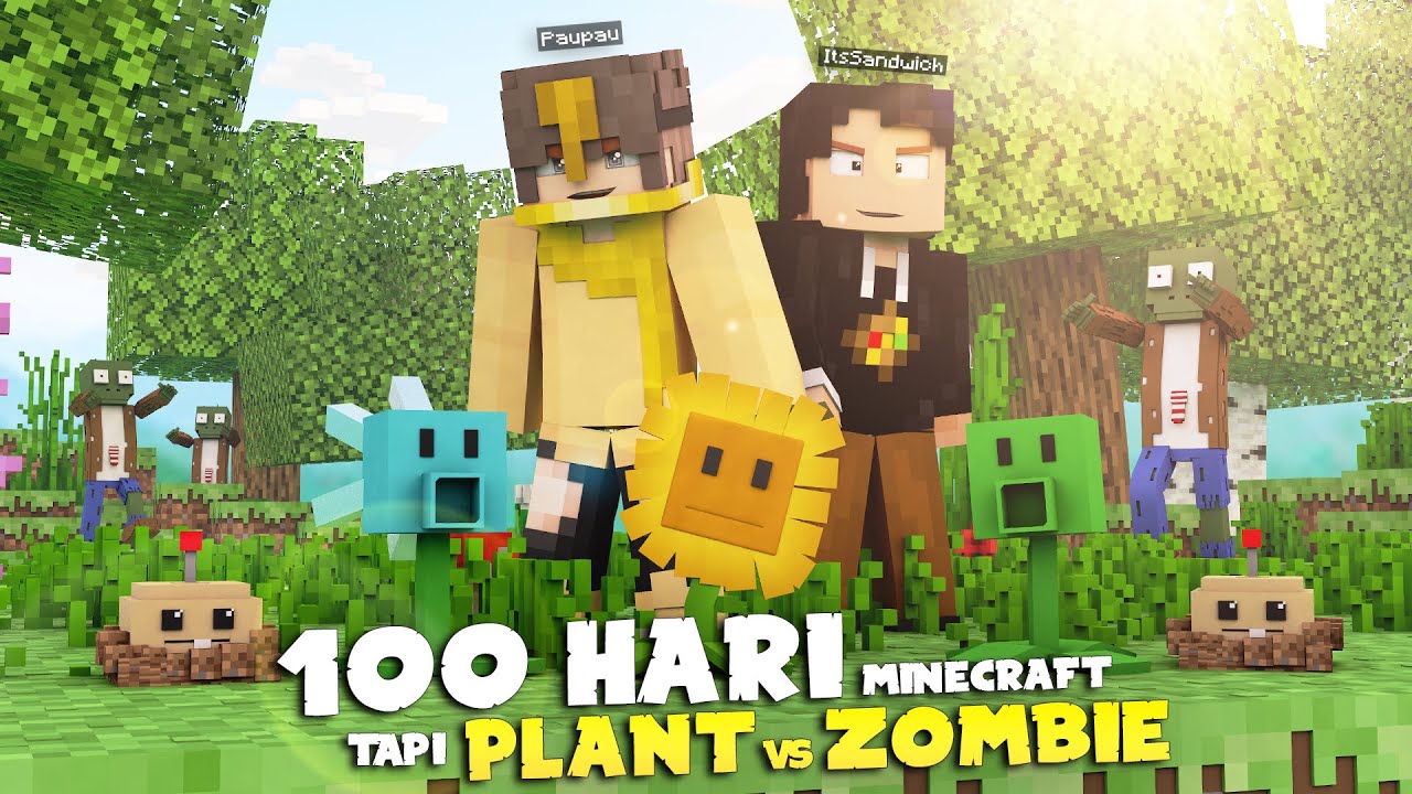100 Hari di Minecraft tapi Plants vs Zombie ( ft @ItsSandwich )