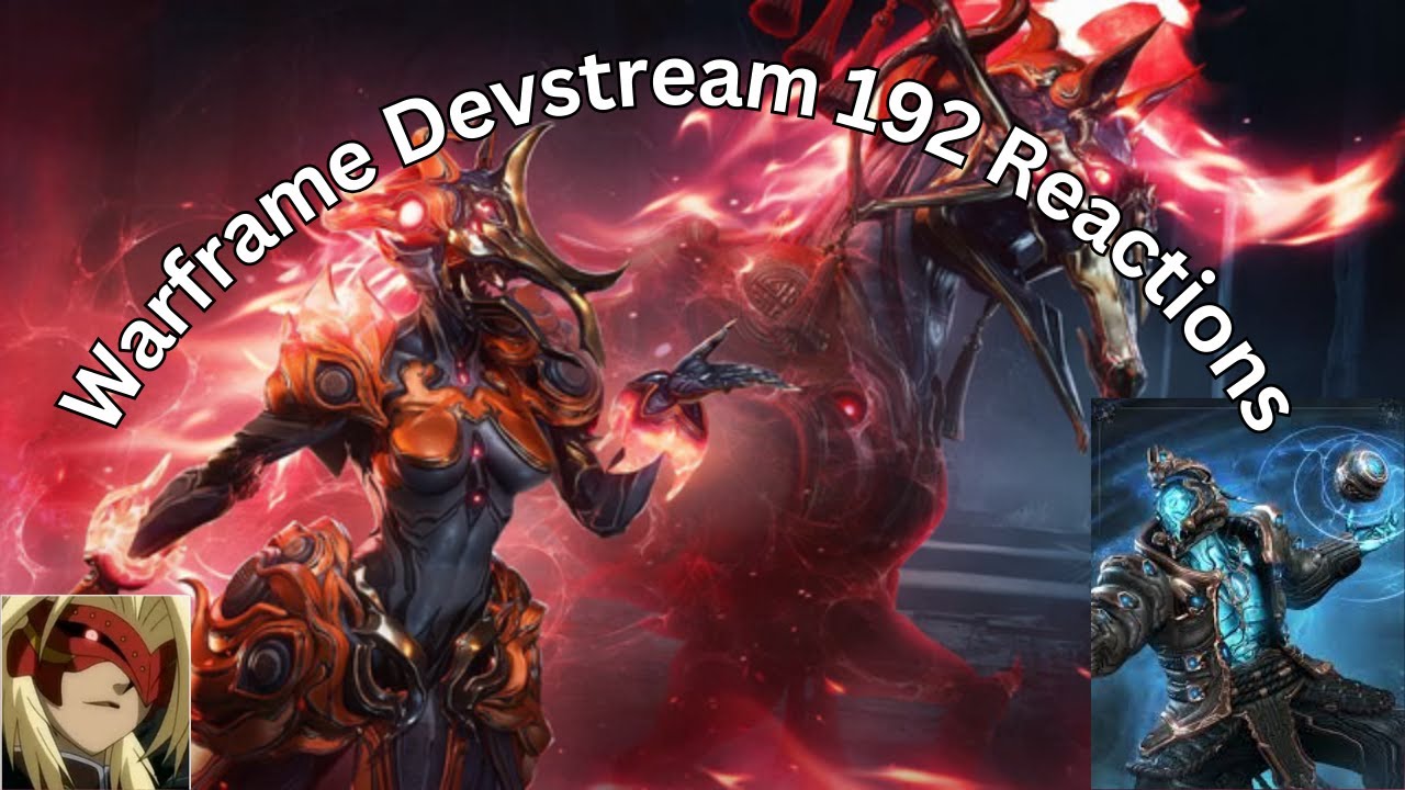 Warframe Devstream 192 Reaction Vauban Heirloom and Info on March Update
