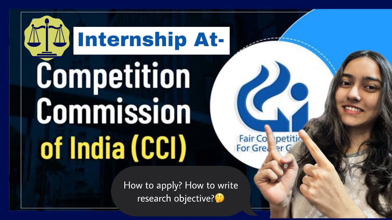 Internship At Competition Commission (#CCI) || Complete Guide || How to Apply || 15K Stipend #Law