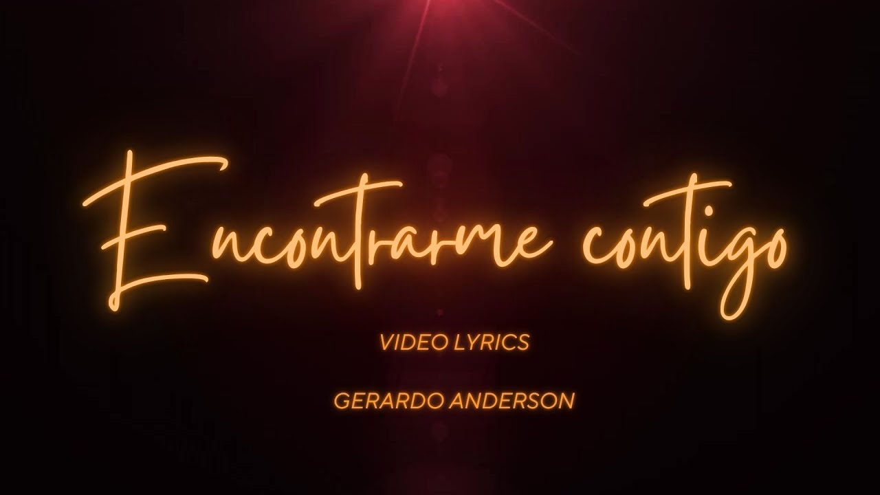 ENCONTRARME CONTIGO/Gerardo Anderson