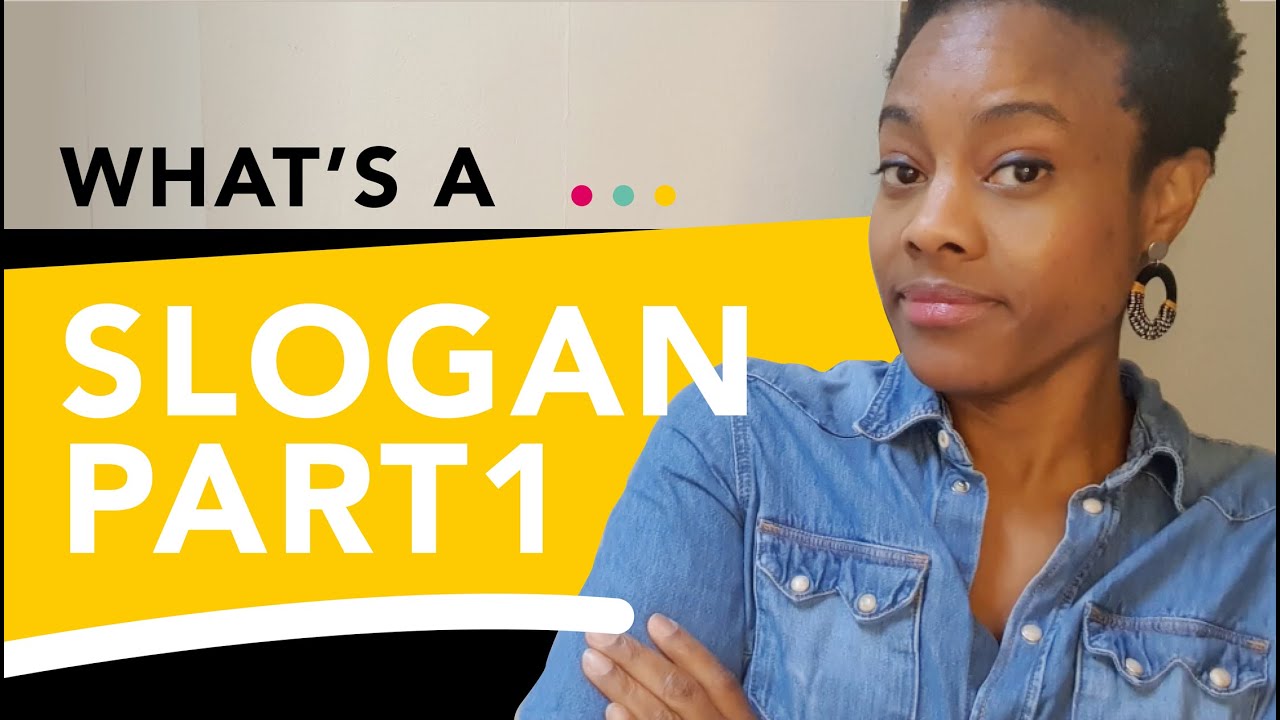 What Is A Slogan Part1