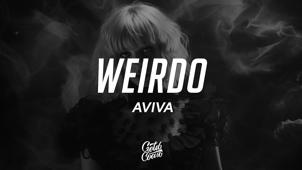 AViVA - WEIRDO (Lyrics)