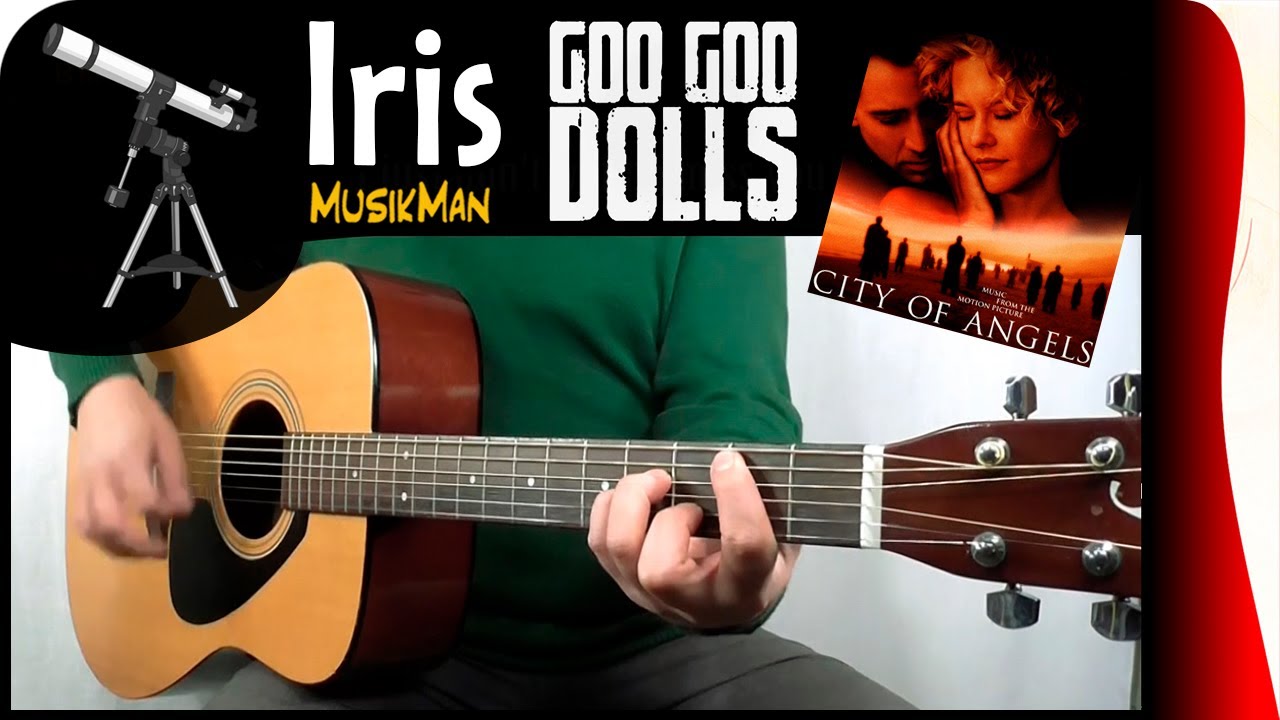 IRIS 😔 - Goo Goo Dolls / GUITAR Cover / MusikMan N°145