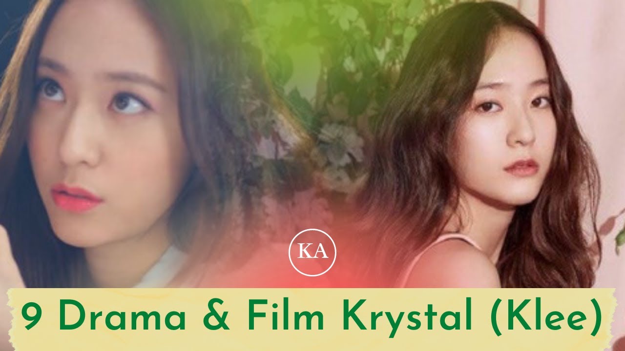 9 Drama Korea Krystal Jung [Klee] & Film II 9 Krystal Jung Dramas and Movies