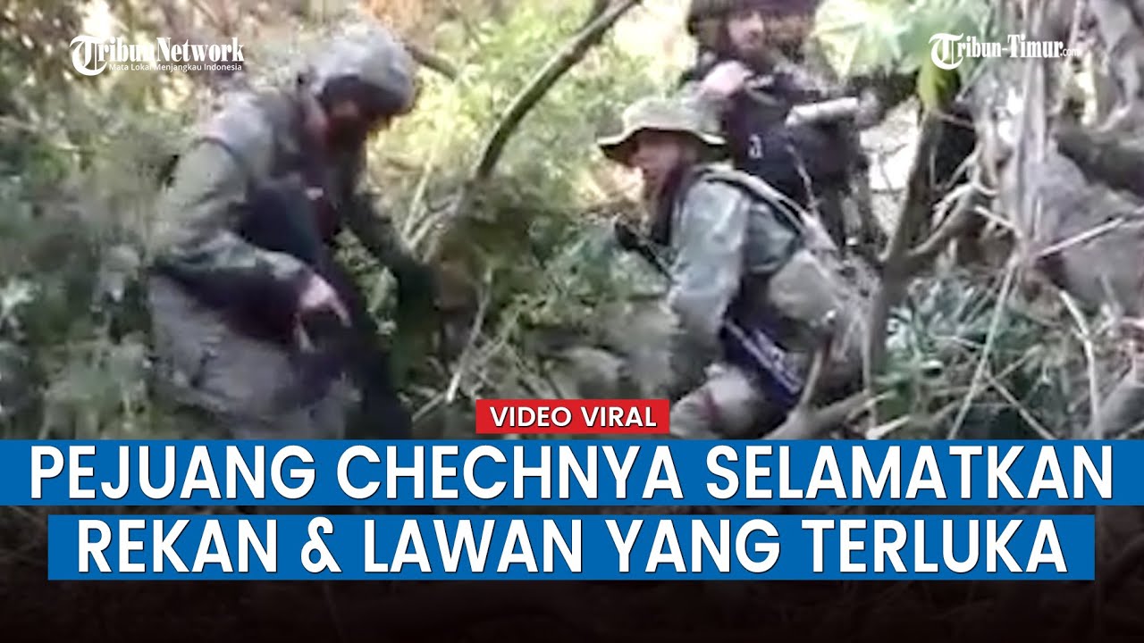 Perjuangan Pasukan Chechnya di Medan Perang, Selamatkan Rekan hingga Lawan yang Terluka