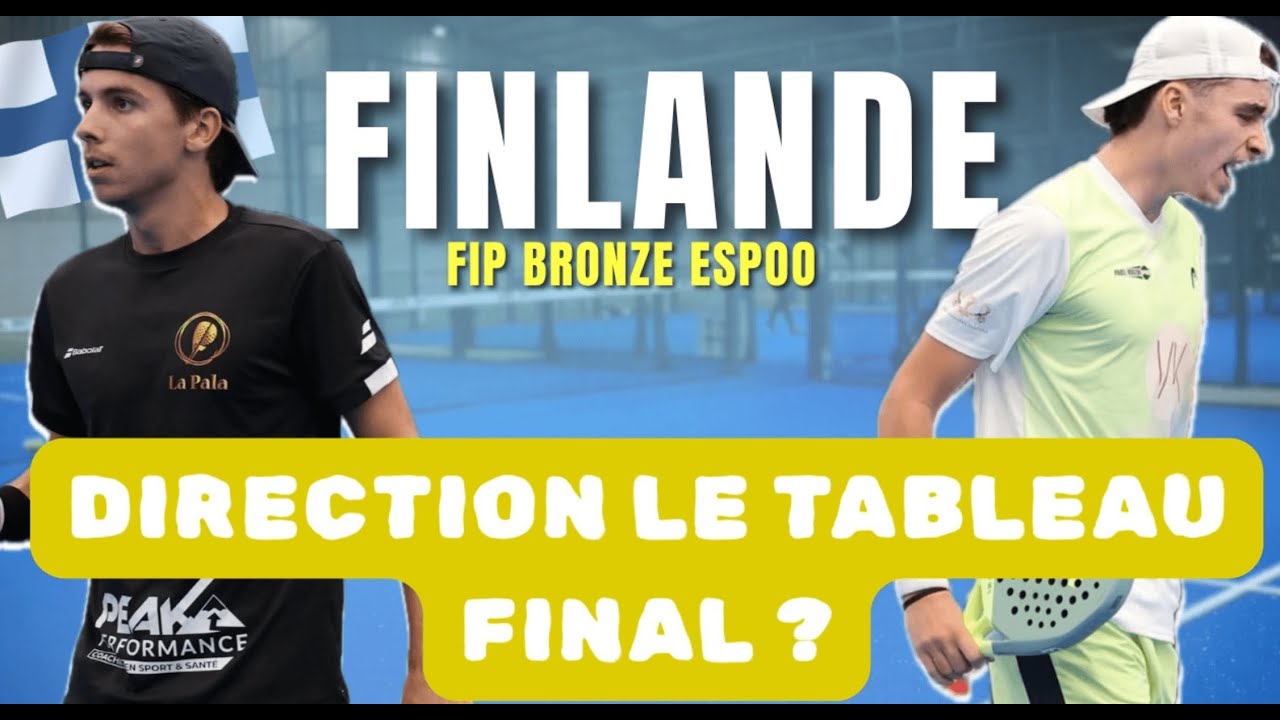 Direction le tableau final ? (FIP bronze Espoo)
