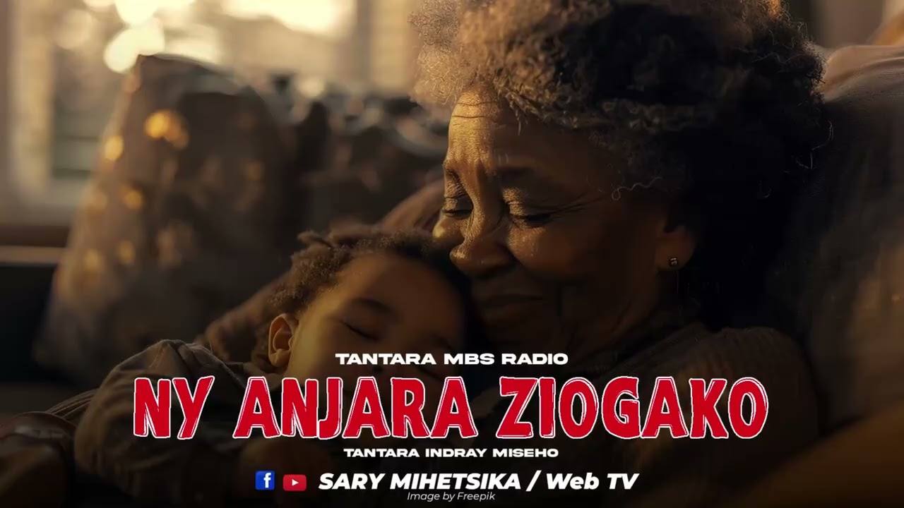 Tantara Malagasy - NY ANJARA ZIOGAKO (Tantara MBS Radio) Tantara Lava Feno